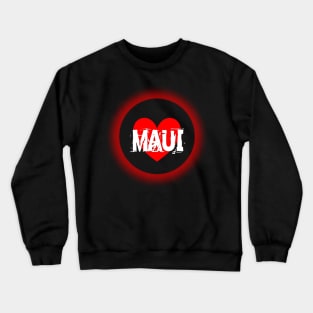 Maui Strong Crewneck Sweatshirt